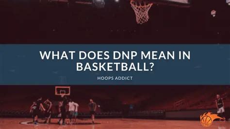 What Does “DNP” Stand For In Basketball .